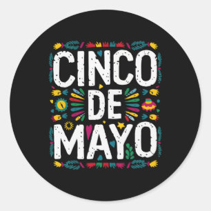 Cinco De Mayo Mexican Fiesta 5 De Mayo 3  Classic Round Sticker