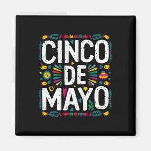 Cinco De Mayo Mexican Fiesta 5 De Mayo 3 Magnet