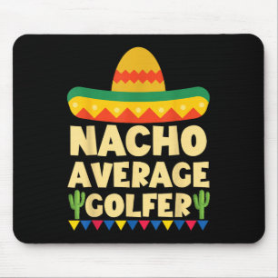 Cinco De Mayo Mexican Golf Shirt Nacho Average Gol Mouse Pad