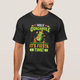 Cinco De Mayo Mexican Holy Guacamole It's Fiesta T T-Shirt