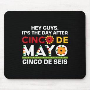 Cinco De Mayo Mexican Party Cinco De Seis Mexico F Mouse Pad