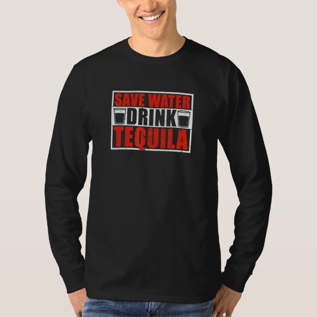 Cinco De Mayo Mexican Save Water Drink Tequila T-Shirt (Front)