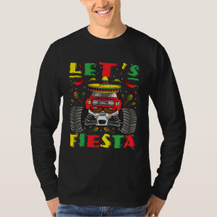 Cinco De Mayo Monster Truck Let s Fiesta Toddler K T-Shirt