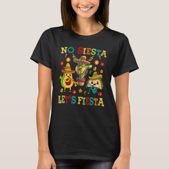 Cinco De Mayo No Siesta Lets Fiesta Cactus Funny K T-Shirt (Front)