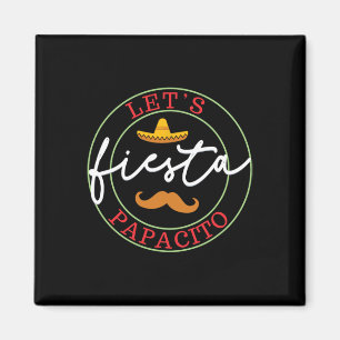 Cinco De Mayo Papacito Let's Fiesta Magnet