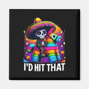 Cinco De Mayo Party Funny Mexican Party Pinatas I' Magnet
