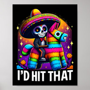 Cinco De Mayo Party Funny Mexican Party Pinatas I' Poster