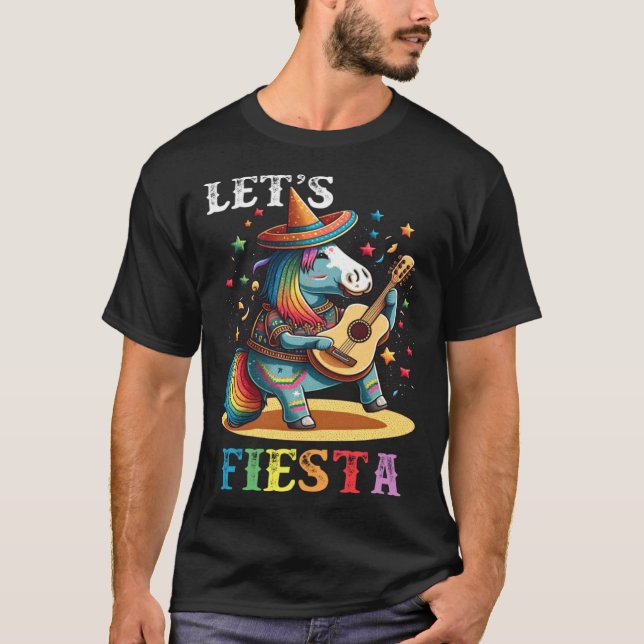 Cinco De Mayo Party Let s Fiesta Mexican Unicorn T-Shirt (Front)