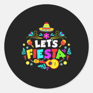 Cinco De Mayo Party Lets Fiesta Mexican  Classic Round Sticker