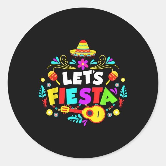 Cinco De Mayo Party Lets Fiesta Mexican  Classic Round Sticker (Front)