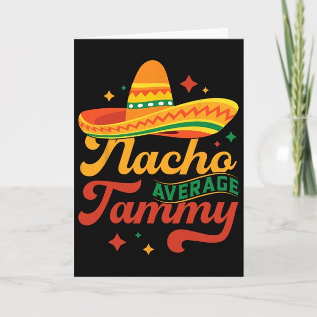 Cinco De Mayo Personalised Shirt Nacho Average Tam Card (Front)