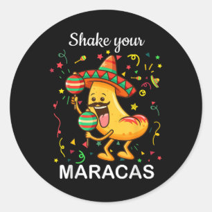Cinco De Mayo Shake Your Maracas Nachos Mexican Pa Classic Round Sticker