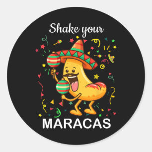 Cinco De Mayo Shake Your Maracas Nachos Mexican Pa Classic Round Sticker