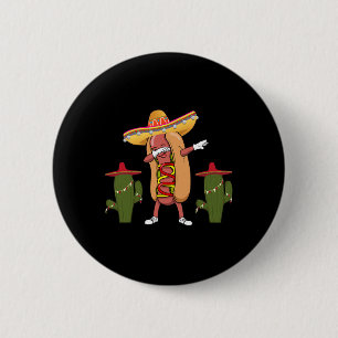 Cinco De Mayo Shirt Hot Dog Cactus Dancing  6 Cm Round Badge