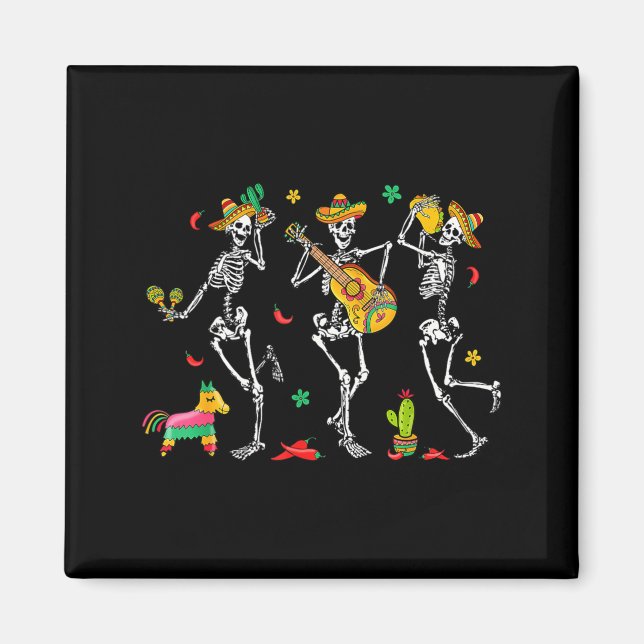 Cinco De Mayo Skeleton Dancing Mexican Sombrero Fi Magnet (Front)