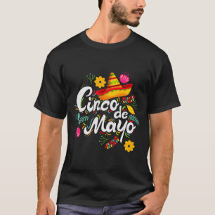 Cinco De Mayo Sombrero Mexican Festival Party  T-Shirt