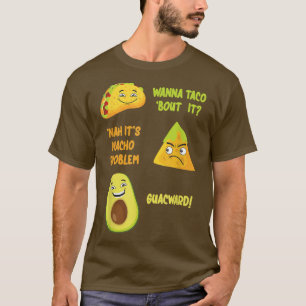 Cinco De Mayo Taco Nacho Avocado Joke Fun Humour G T-Shirt