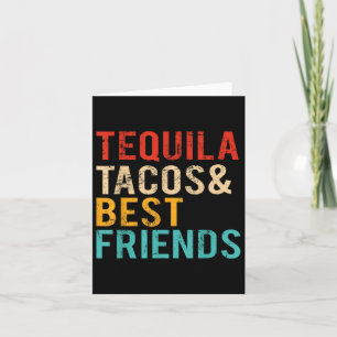 Cinco De Mayo Tequila Tacos Best Friends Drinking Card