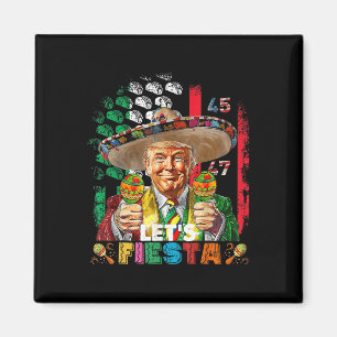Cinco De Mayo Trump Taco Funny Mexican Trump Lets  Magnet