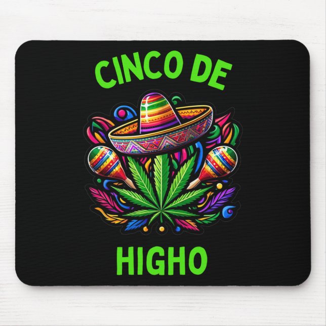 Cinco De Mayo Weed Funny Stoner Humour 1  Mouse Pad (Front)