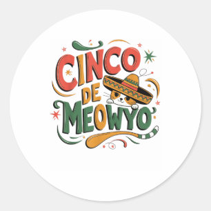 Cinco De Meow Funny Cat Sombrero Fiesta Humour Cat Classic Round Sticker