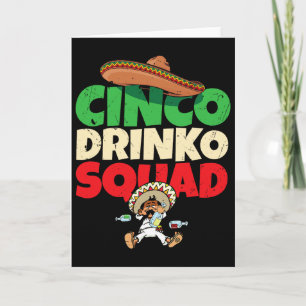 Cinco Drinko Squad Drinking Party Fiesta Funny Cin Card