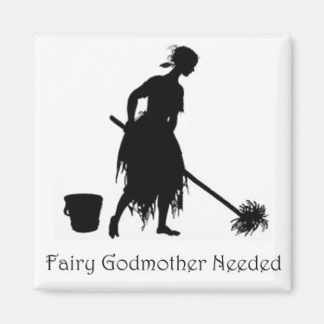 Cinderella Fairy Godmother Needed  Magnet Mopping (Front)