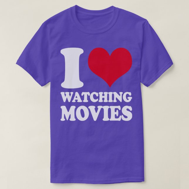 Cinema I Love Watching Movies T-Shirt (Design Front)