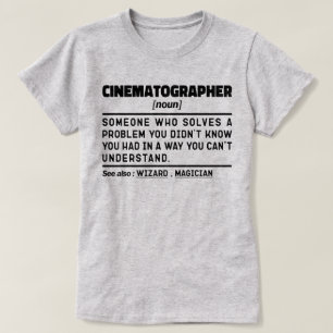 Cinematographer Noun Film Camera Operator Cool T-Shirt