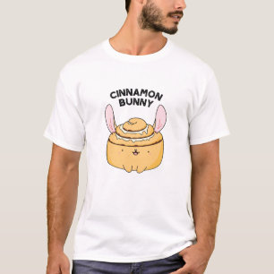 Cinnamon Bunny Funny Cinnamon Bun Pun T-Shirt