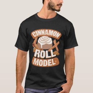 Cinnamon Roll Model Spice Lover Baker T-Shirt