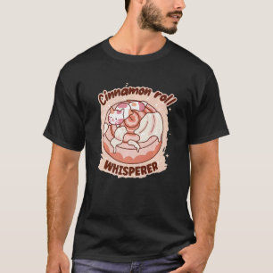 Cinnamon Roll Whisperer Cat Cinnamon Roll Baking P T-Shirt