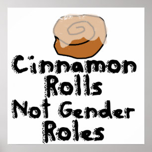 Cinnamon Rolls not gender roles Poster