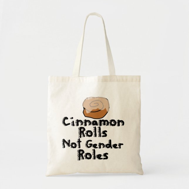 Cinnamon Rolls not gender roles Tote Bag (Front)