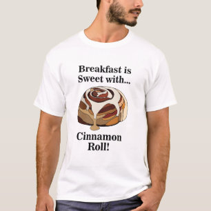 Cinnamon Rolls Sweet Bun Foodie T-Shirt