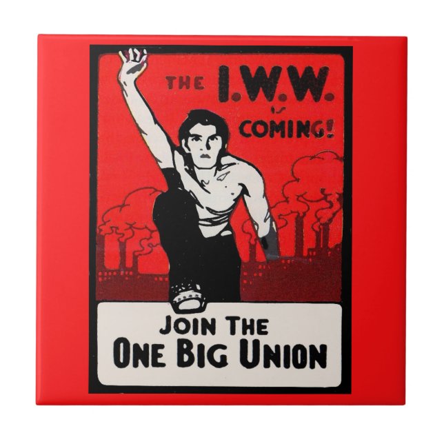 circa 1905 IWW Is Coming Tile (Front)