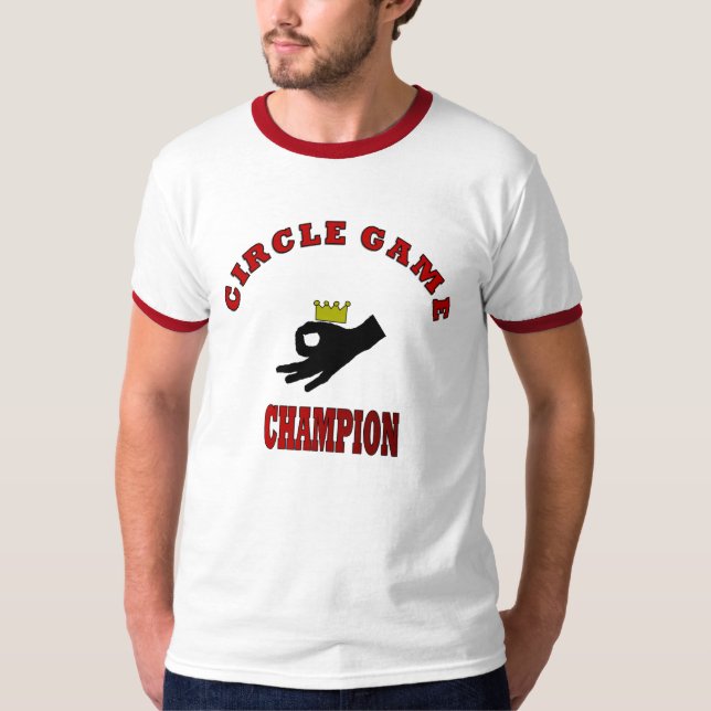 Circle Game Champ T-Shirt (Front)