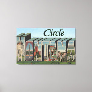 Circle, Montana - Large Letter Scenes Canvas Print