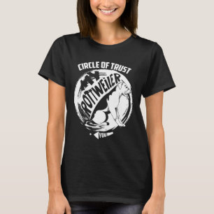 Circle Of Trust My Rottweiler Cute Rottie Lover Gi T-Shirt