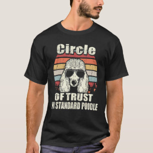 Circle Of Trust My Standard Poodle Vintage Retro T-Shirt