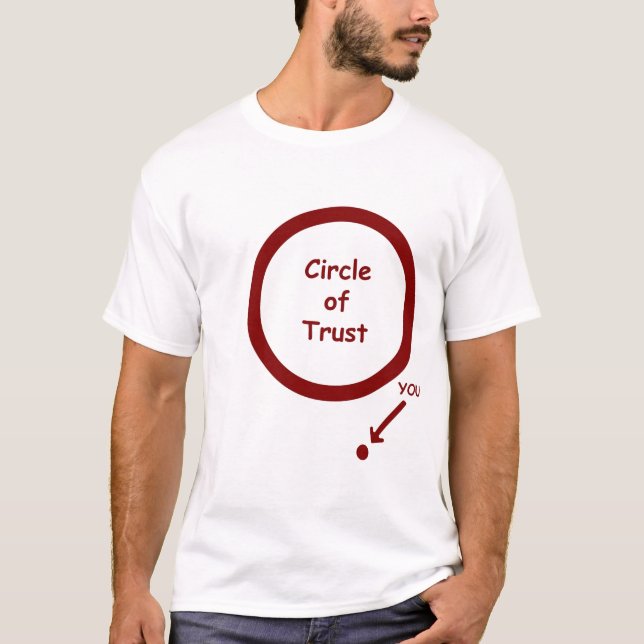 Circle of Trust T-Shirt (Front)