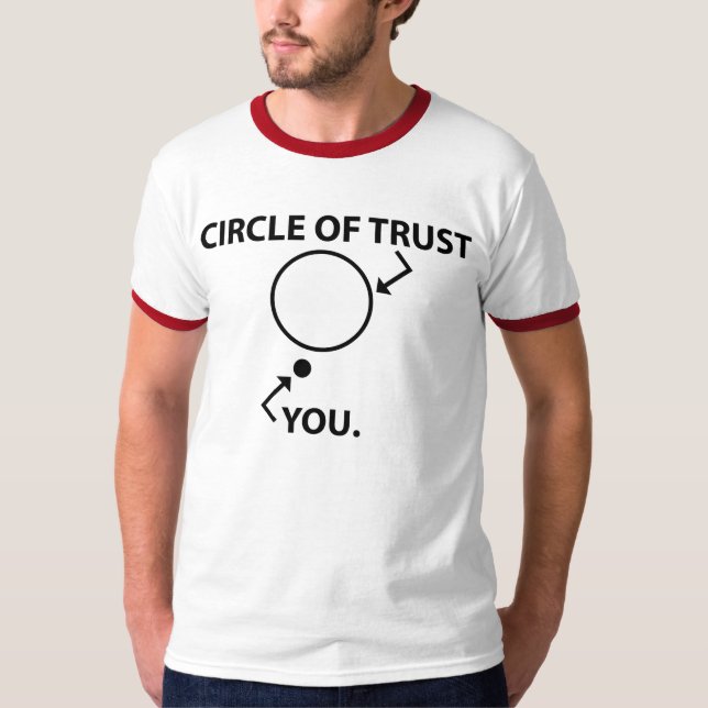 circle of trust T-Shirt (Front)