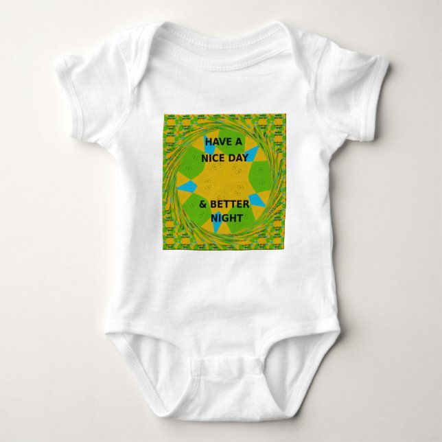 Circular Design  "Have a Nice Day & Better Night" Baby Bodysuit (Front)