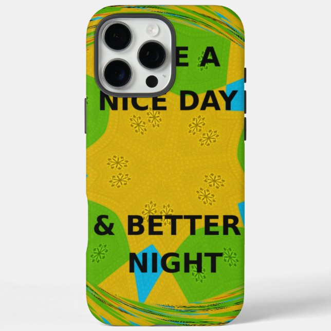 Circular Design  "Have a Nice Day & Better Night" Case-Mate iPhone Case (Back)