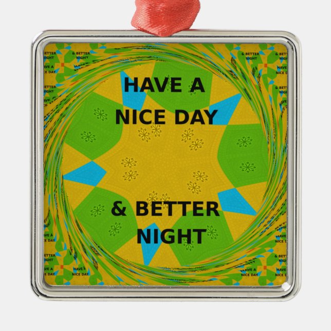 Circular Design  "Have a Nice Day & Better Night" Metal Tree Decoration (Front)