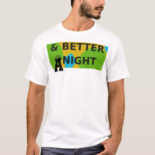 Circular Design  "Have a Nice Day & Better Night" T-Shirt