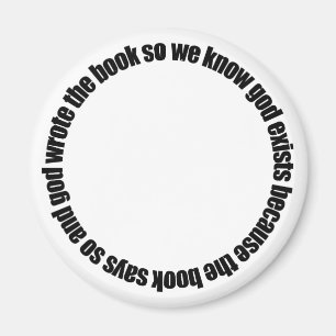 Circular Reasoning Magnet