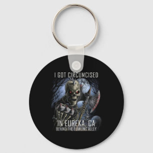 Circumcised Bowling I Got Circumcised In Eureka Ca Key Ring