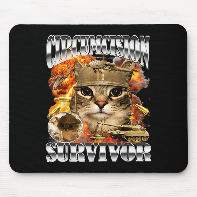 Circumcision Survivor Cat Meme Bootleg Funny Mouse Pad (Front)