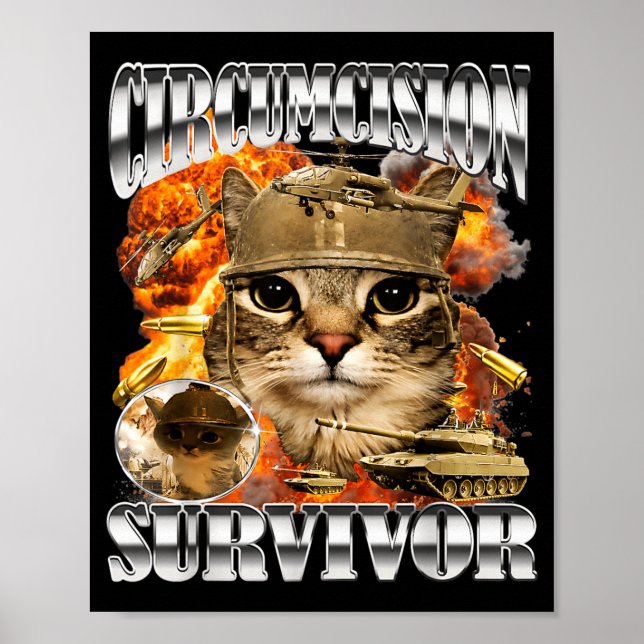 Circumcision Survivor Cat Meme Bootleg Funny Poster (Front)